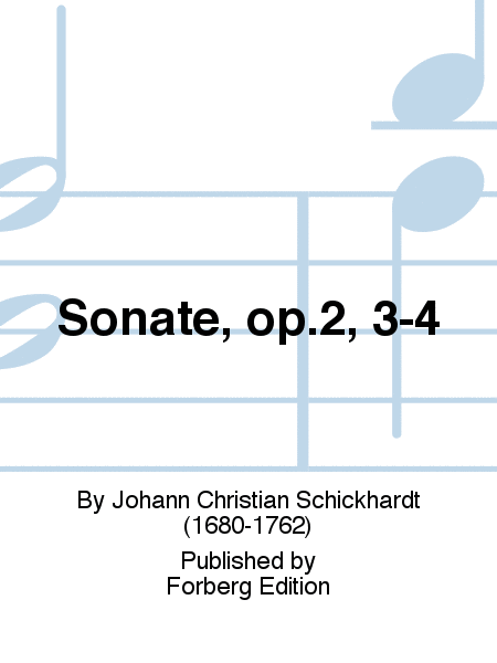 Sonate, op.2, 3-4