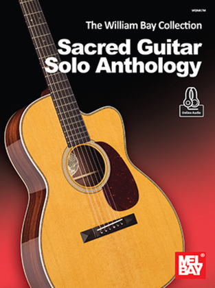 Book cover for The William Bay Collection - Sacred Guitar Solo Anthology