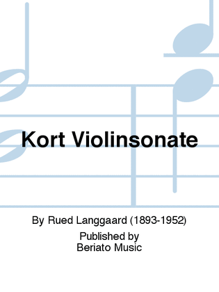 Kort Violinsonate / Short Violin Sonata