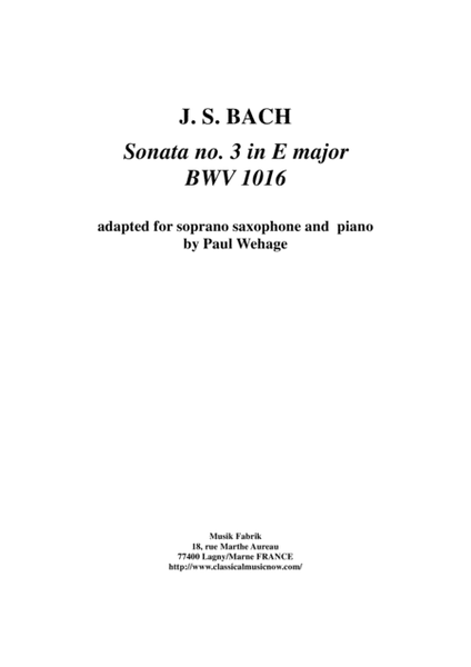 J. S. Bach: Sonata no. 3 in E major, bwv 1016, arranged for soprano saxophone and keyboard by Paul W