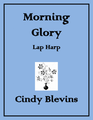 Morning Glory, original solo for Lap Harp