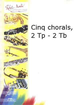 Cinq chorals, 2 trompettes - 2 trombones