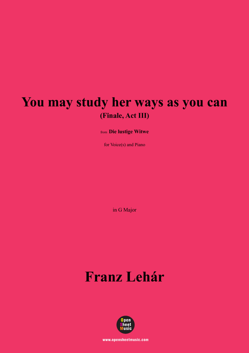 Lehár-You may study her ways as you can(Finale,Act III),in G Major