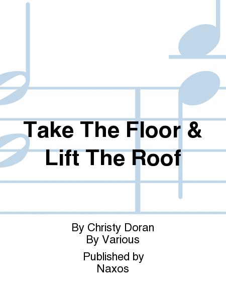 Take The Floor & Lift The Roof