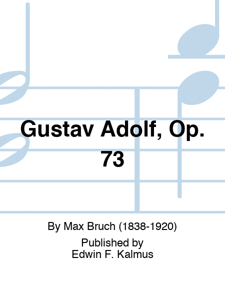 Gustav Adolf, Op. 73