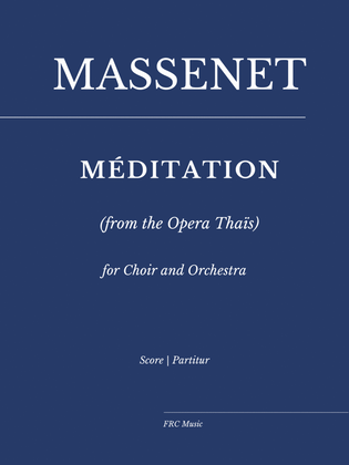 Meditation - from the Opera Thaïs (for Choir and Orchestra)