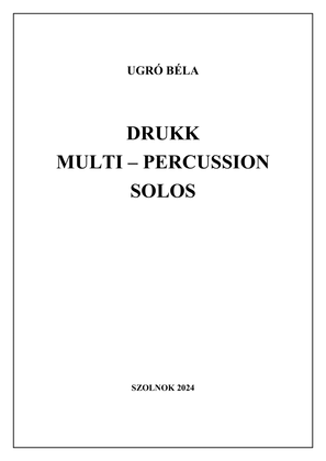Drukk - Multi - Percussion Solos