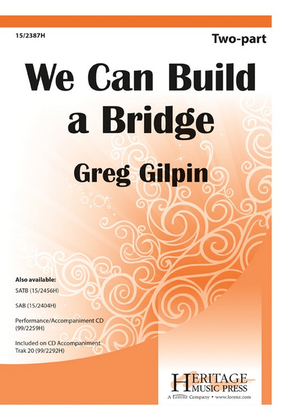 Book cover for We Can Build a Bridge