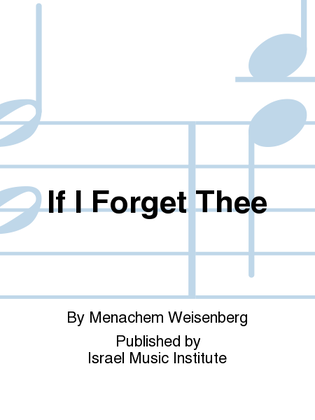 If I Forget Thee