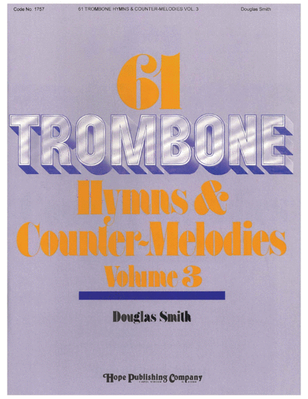61 Trombone Hymns & Countermelodies, Vol. 3-Digital Download