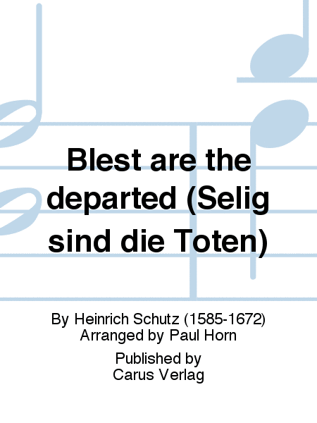 Blest are the departed (Selig sind die Toten)