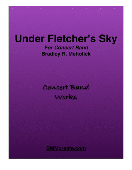 Under Fletcher's Sky (For Concert Winds *multiple percussion parts also available) image number null