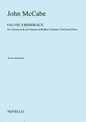 John McCabe: Fauvel's Rondeaux For Clarinet, Violin And Piano