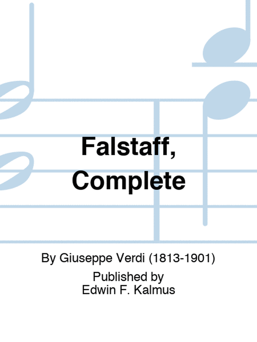 Falstaff, Complete