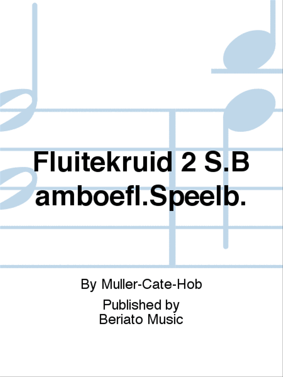 Fluitekruid 2 S.Bamboefl.Speelb. Flute Solo scores gallery preview page 1