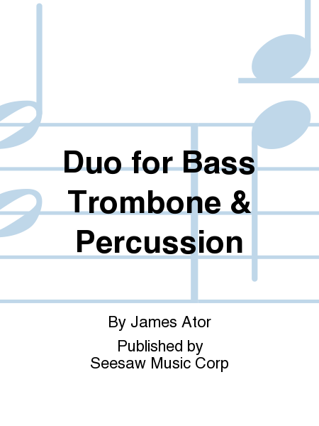 Duo for Bass Trombone & Percussion