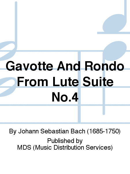 Gavotte and Rondo from Lute Suite No.4