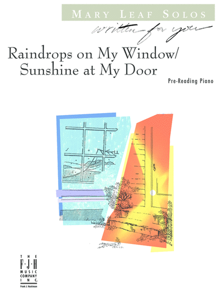 Raindrops on My Window / Sunshine at My Door