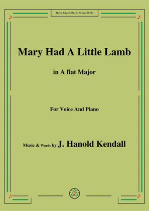 Book cover for J. Hanold Kendall-Mary Had A Little Lamb,in A flat Major,for Voice&Piano