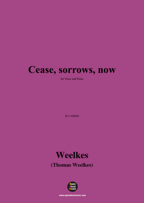 Weelkes-Cease,sorrows,now,in c minor