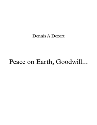 Peace on Earth, Goodwill...