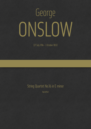 Onslow - String Quartet No.16 in E minor, Op.36 No.1