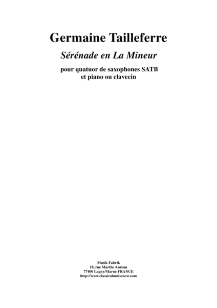 Germaine Tailleferre: Sérénade en La Mineur for SATB saxophone quartet and piano or harpsichord