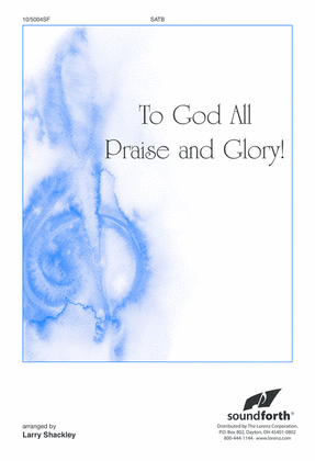 Book cover for To God all Praise and Glory