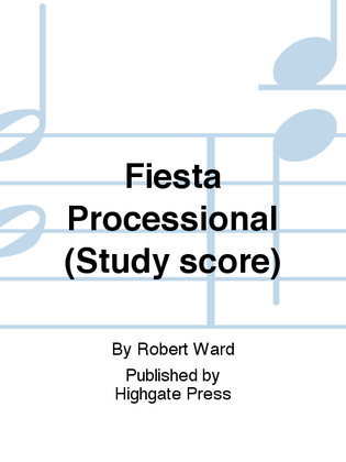 Fiesta Processional (Study score)