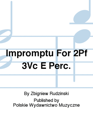 Impromptu For 2Pf 3Vc E Perc.