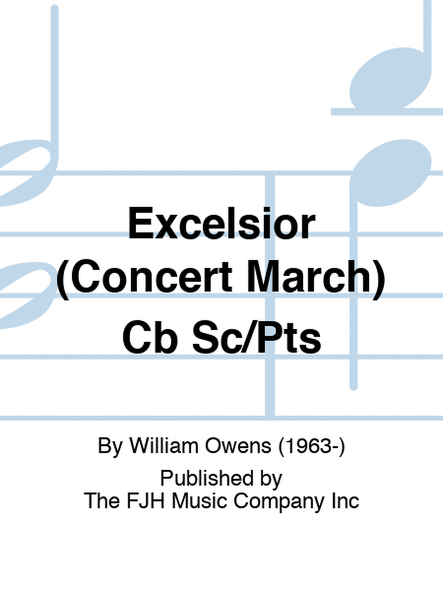 Excelsior (Concert March) Cb Sc/Pts