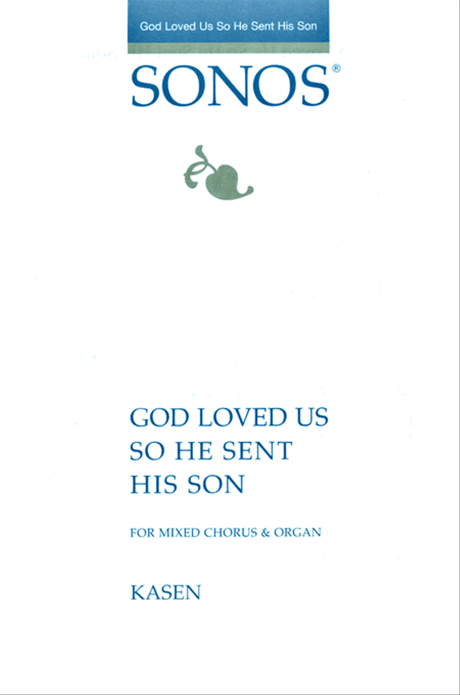 God Loved Us So He Sent His Son - SSAATTBB SSAATTBB scores gallery preview page 1