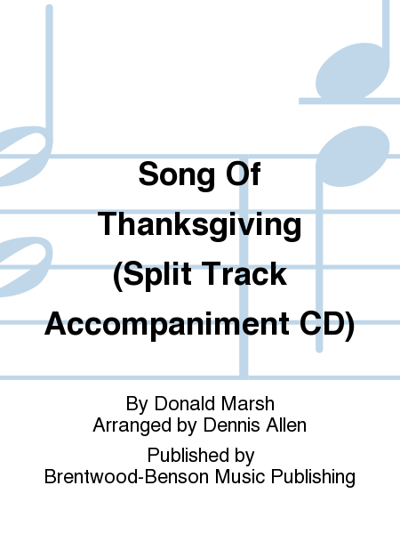 Song Of Thanksgiving (Split Track Accompaniment CD)