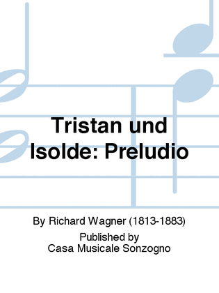 Tristan und Isolde: Preludio