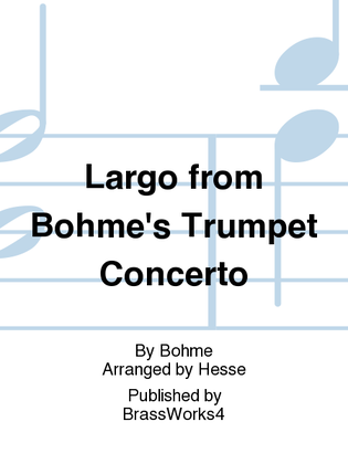 Largo from Bohme's Trumpet Concerto