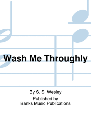 Wash Me Throughly