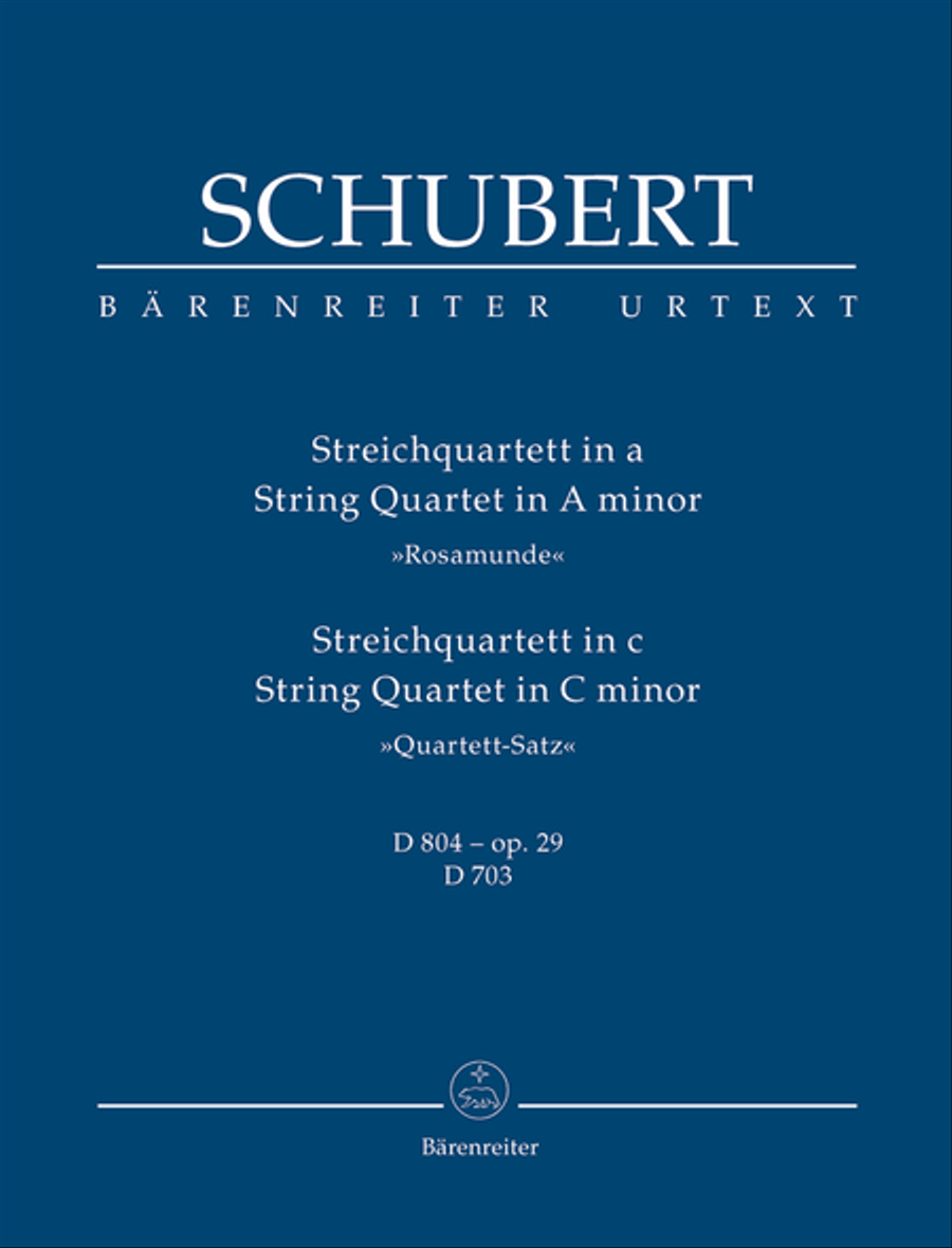 String Quartet A minor D 804, op. 29 "Rosamunde" / String Quartet C minor D 703 "Quartett-Satz" and fragment of the second movement