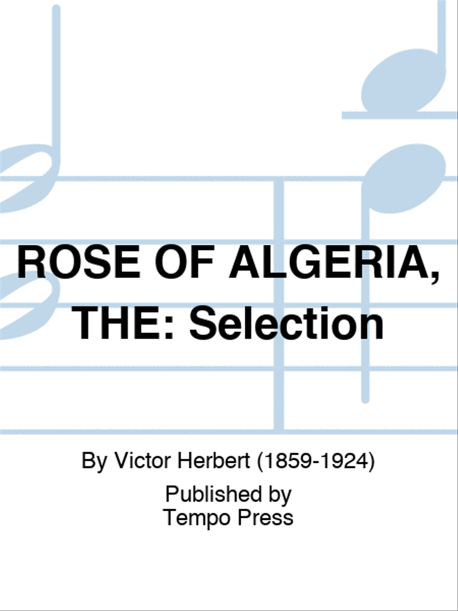 ROSE OF ALGERIA, THE: Selection Piano scores gallery preview page 1