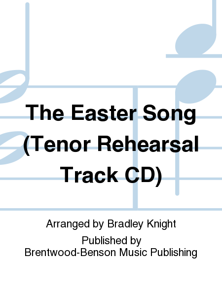 The Easter Song (Tenor Rehearsal Track CD)
