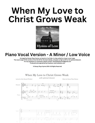 When My Love to Christ Grows Weak [A Minor Low Voice]