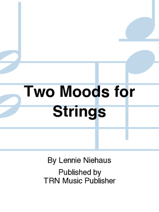 Two Moods for Strings