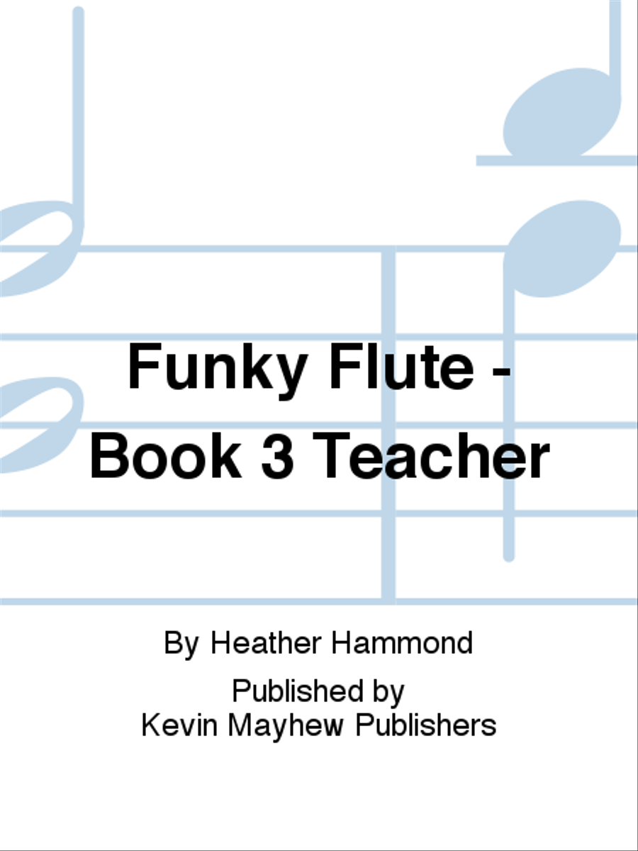 Funky Flute - Book 3 Teacher Flute Solo scores gallery preview page 1