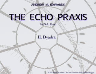 The Echo Praxis - II. Dyadra
