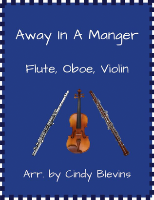 Book cover for Away in a Manger, for Flute, Oboe and Violin