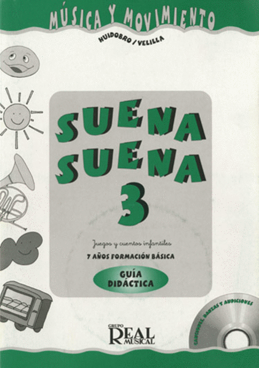 Suena Suena 3, Formacion Basica - Guia Didactica
