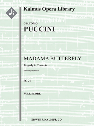Madama Butterfly (complete opera in 3 acts; original Standard Version orchestration)