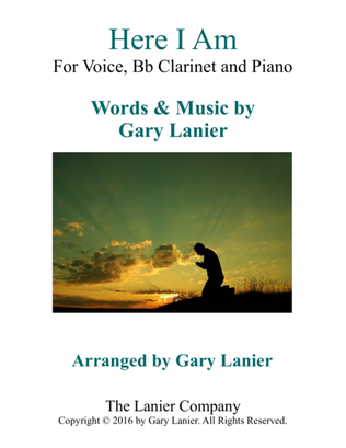 Book cover for Gary Lanier: HERE I AM (Worship - For Voice, Bb Clarinet and Piano)