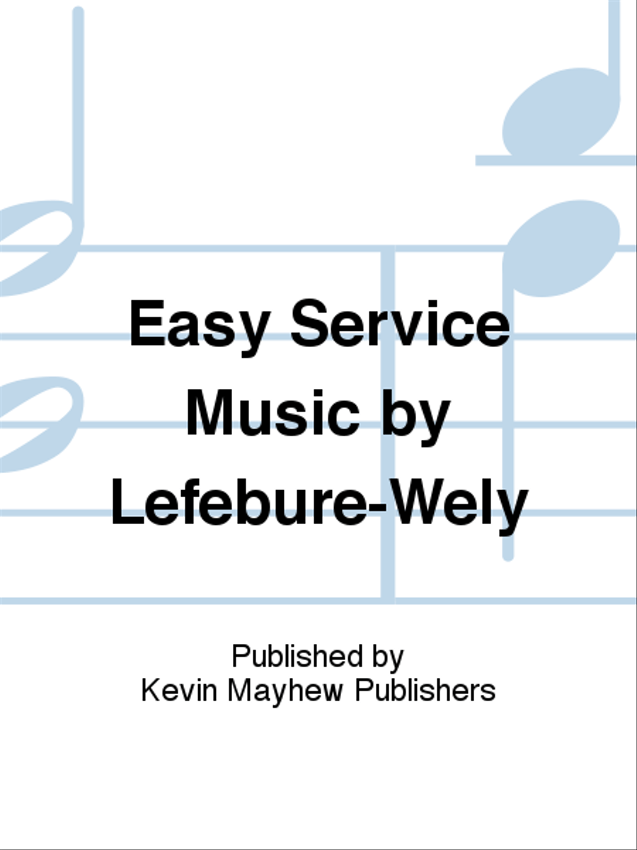 Easy Service Music by Lefebure-Wely Organ scores gallery preview page 1