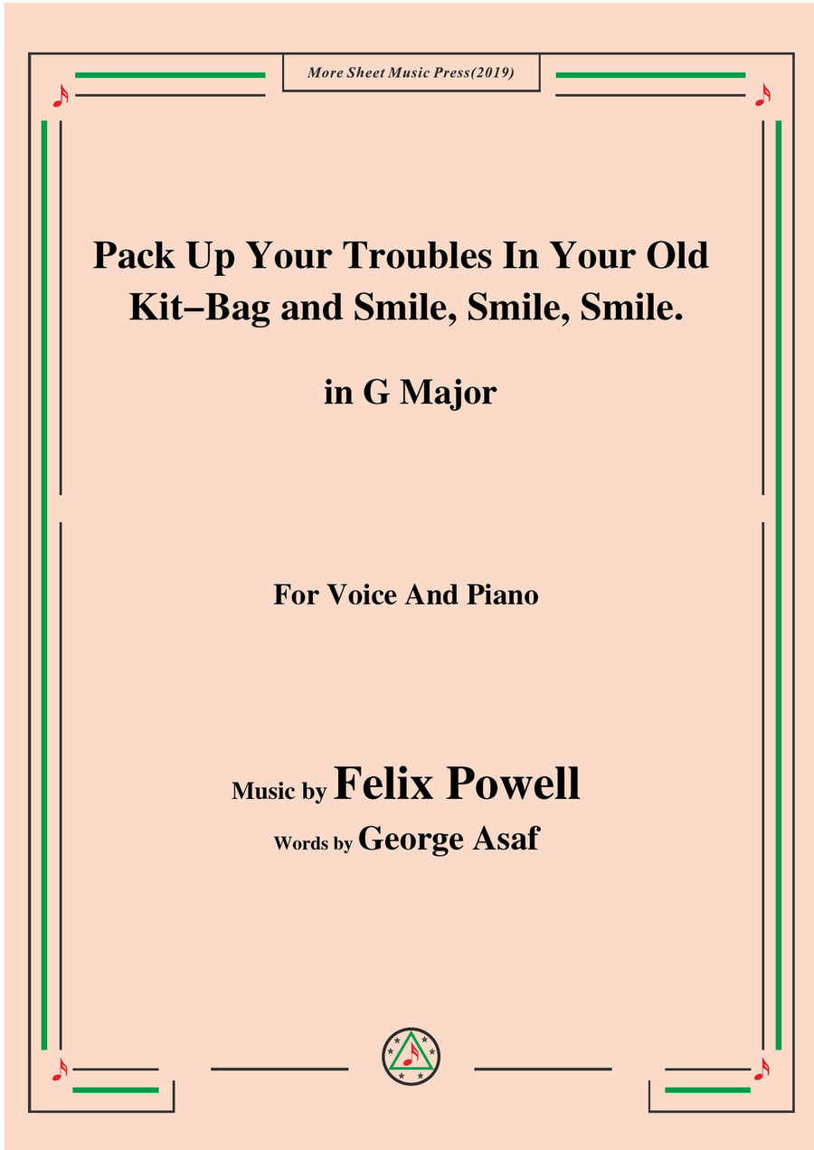 Felix Powell-Pack Up Your Troubles In Your Old Kit Bag and Smile Smile Smile,in G Major Piano, Vocal scores gallery preview page 1