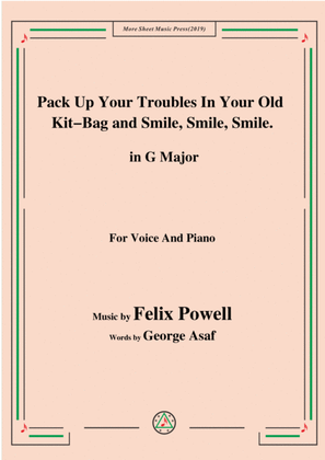 Felix Powell-Pack Up Your Troubles In Your Old Kit Bag and Smile Smile Smile,in G Major